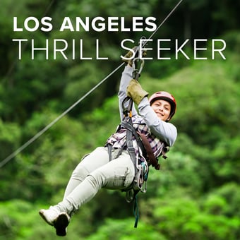 Los Angeles Thrill Seeker